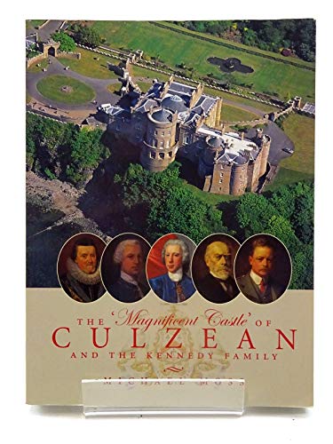 The 'Magnificent Castle' of Culzean and the Kennedy Family von Edinburgh University Press
